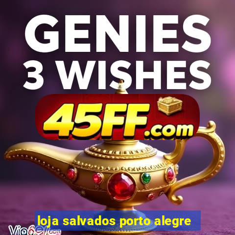 loja salvados porto alegre